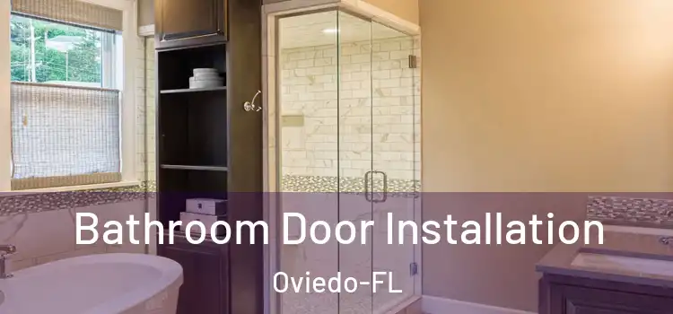 Bathroom Door Installation Oviedo-FL