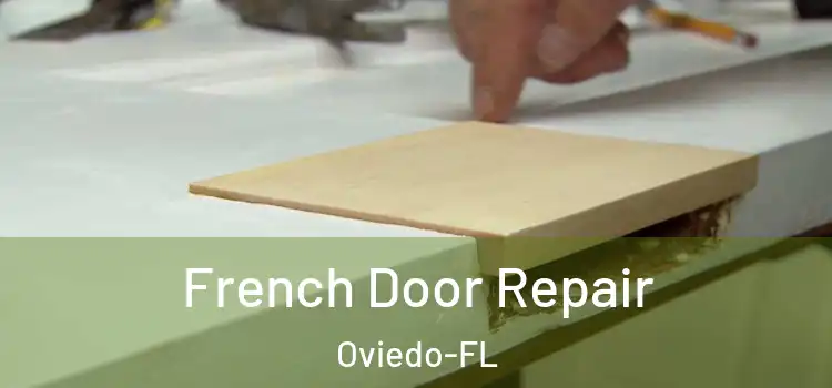 French Door Repair Oviedo-FL
