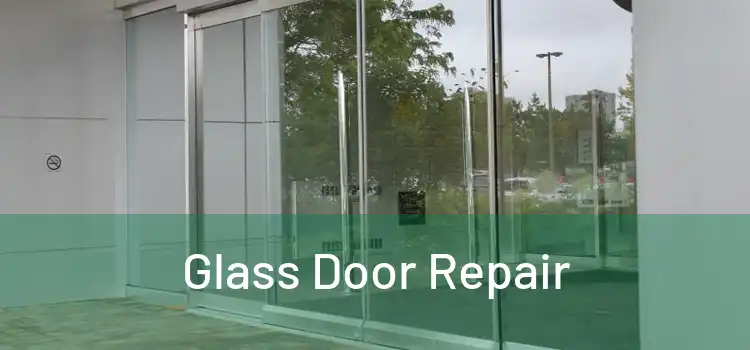 Glass Door Repair