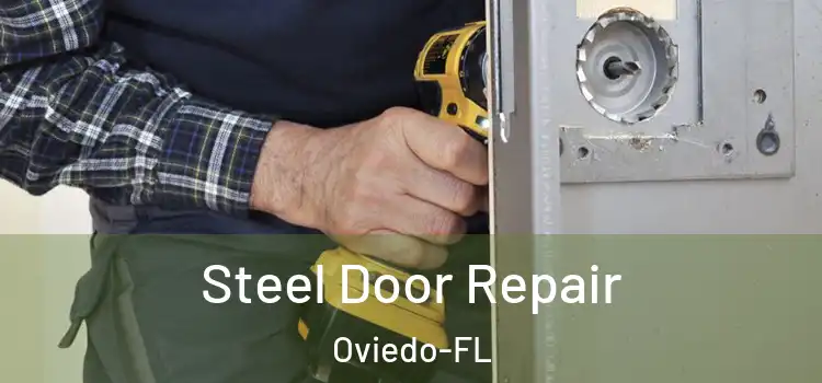 Steel Door Repair Oviedo-FL